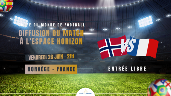 Coupe du monde de football : vivez Norvège – France à l’Espace Horizon