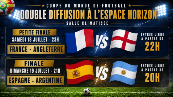 Double diffusion spéciale Coupe du monde à l’Espace Horizon